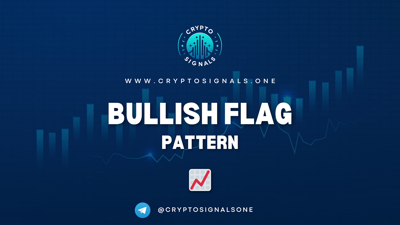 Bullish Flag Pattern: How To Ride Explosive Moves in Crypto | by Gabriel R.  | Crypto & Trading | Crypto Signals One | Market Analysis & Trading | Medium