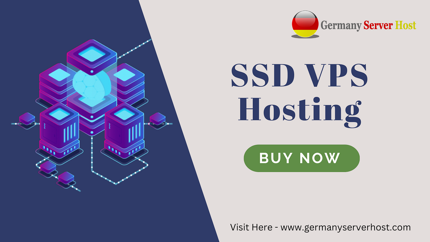 High-Performance SSD VPS Hosting Provided By Germany Server Host | by  germanyserverhost | Medium