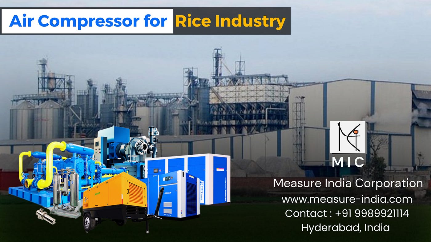 Air Compressors for the Rice Industry by Measure India Corporation