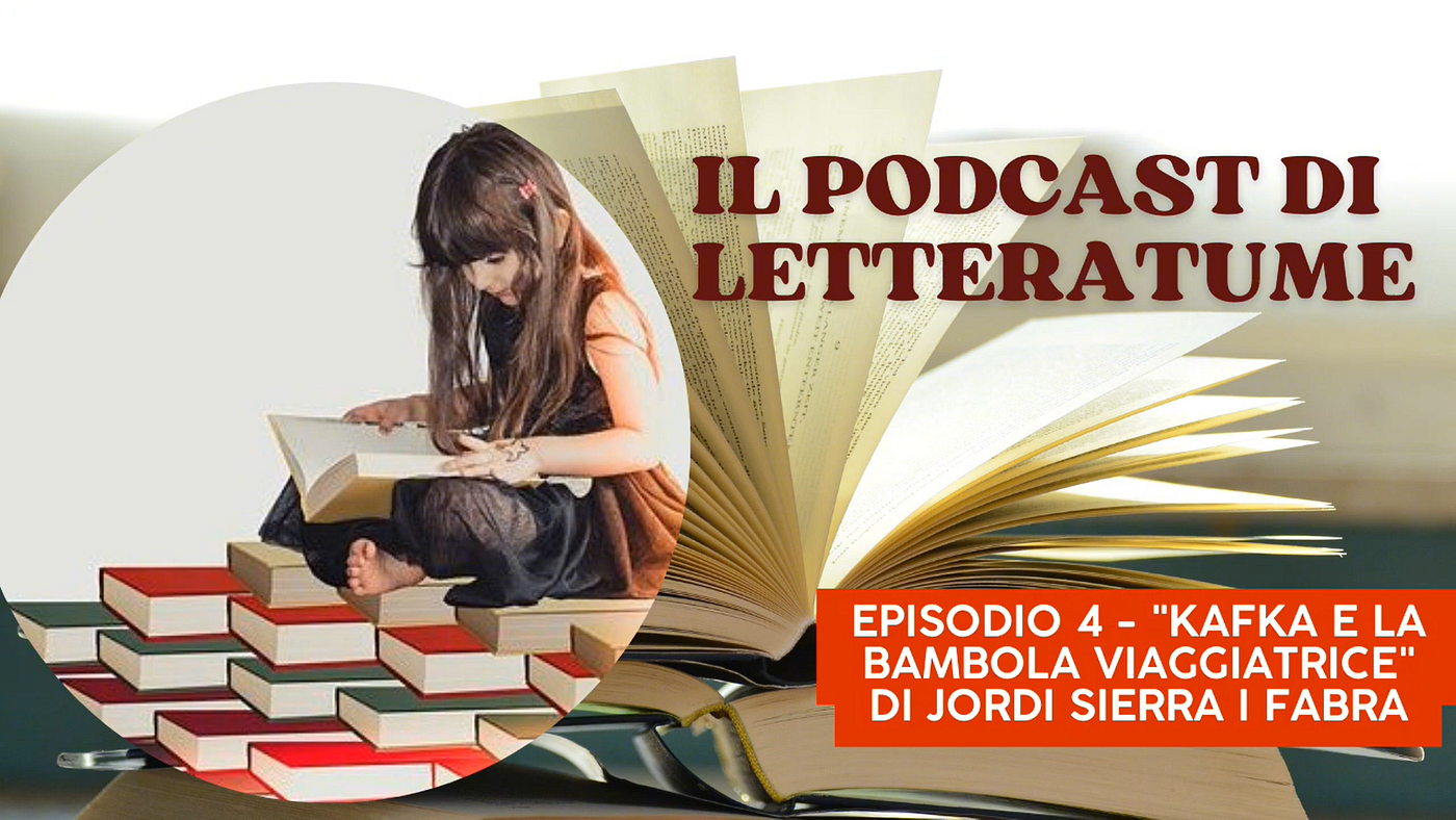Podcast #4 — Kafka e la bambola viaggiatrice