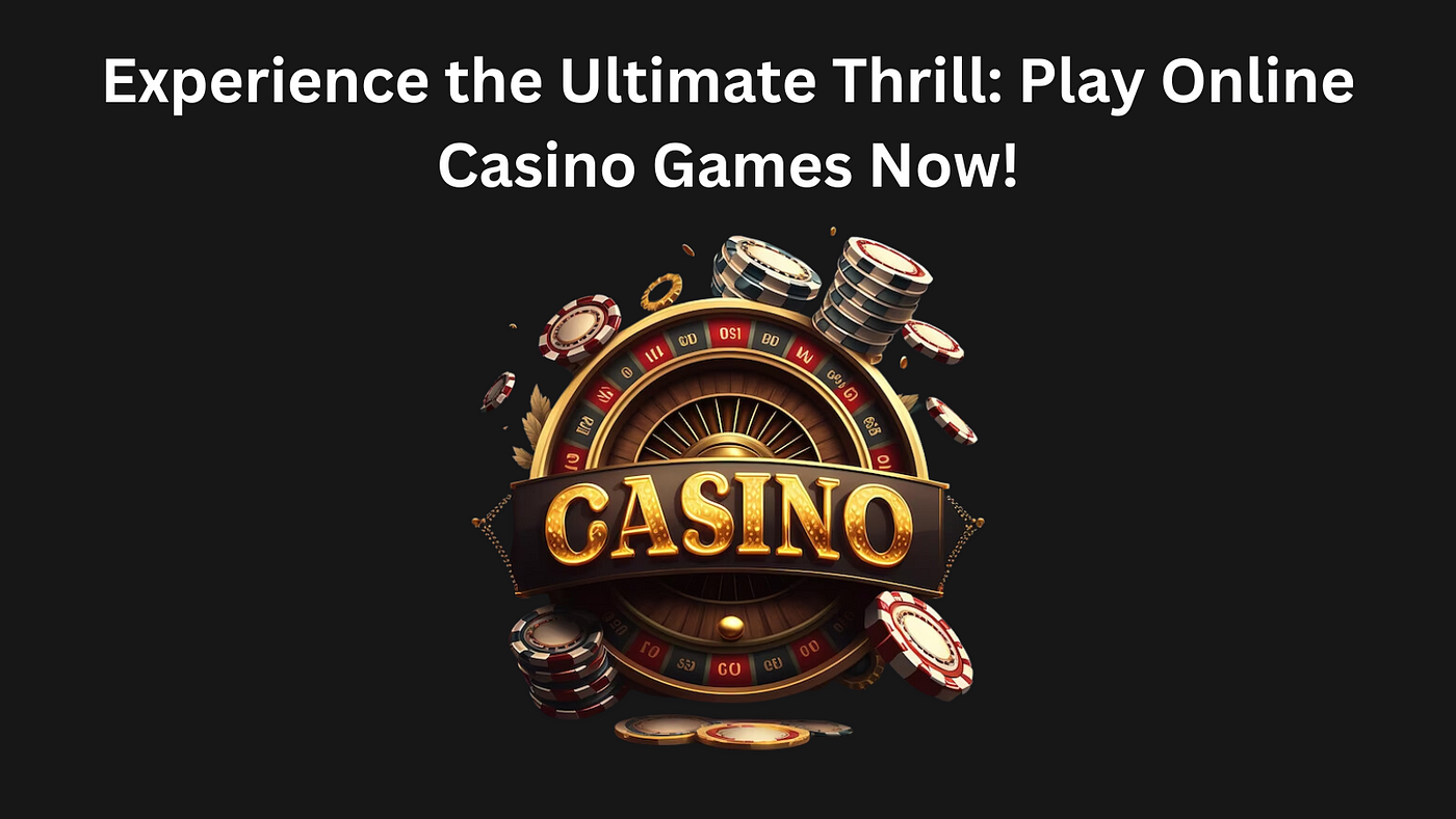 Experience the Ultimate Thrill: Play Online Casino Games Now!, by Parix  Match