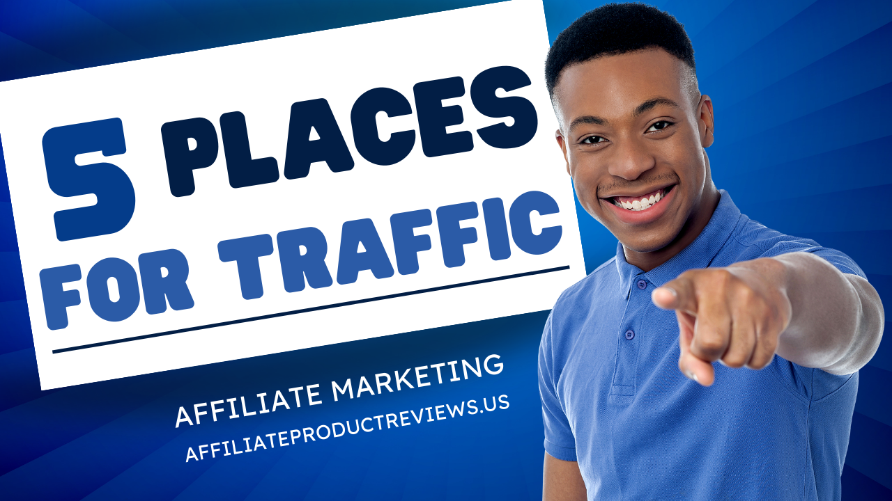 🤑 5 Top Places to Get Traffic for Affiliate Marketing! | by George Balek |  Medium