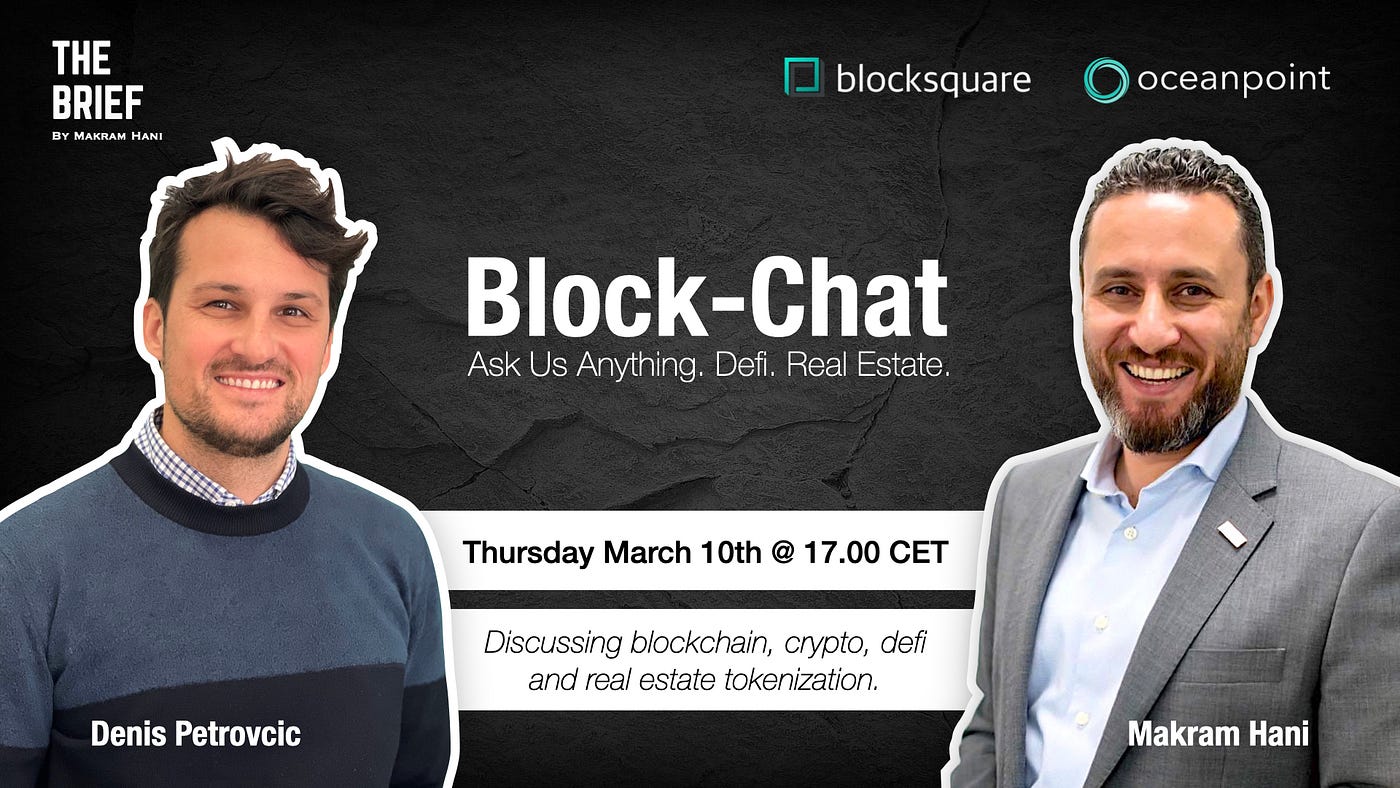BLOCK-CHAT | Ask Us Anything. Defi. Real Estate. | by Denis Petrovcic |  Blocksquare