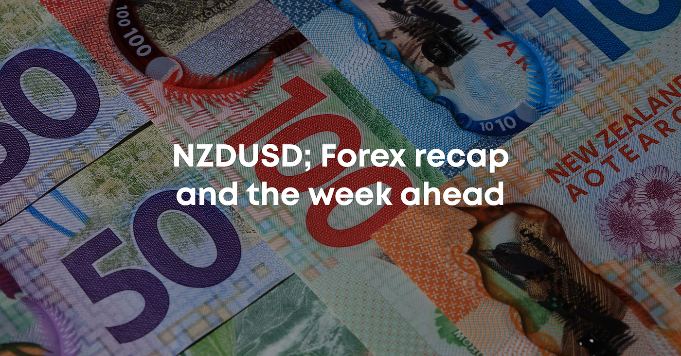NZDUSD; Forex recap and the week ahead — BlackBull Markets