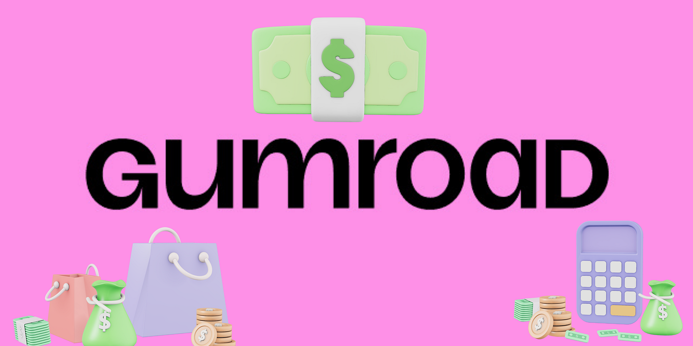 Don’t sell on Gumroad(Satire)