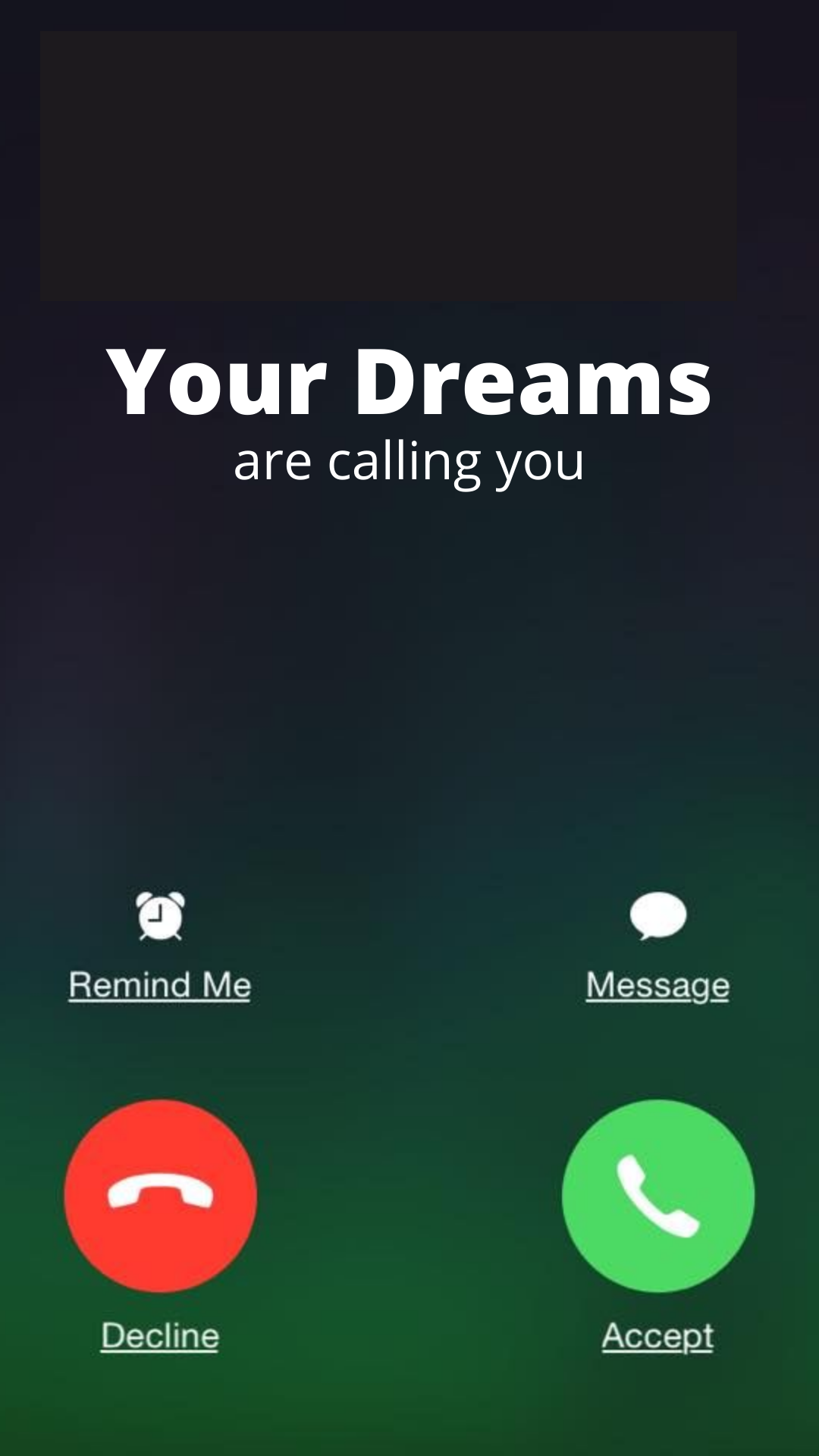 Your Dreams Are Calling You. What Will Be Your Answer?