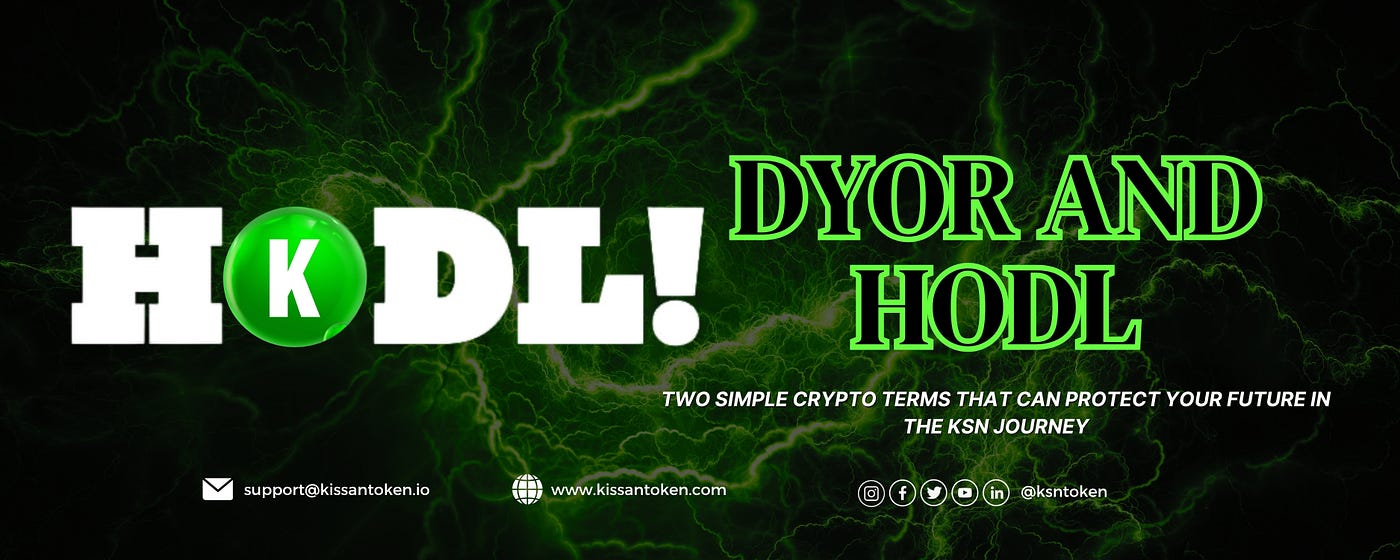 DYOR and HODL