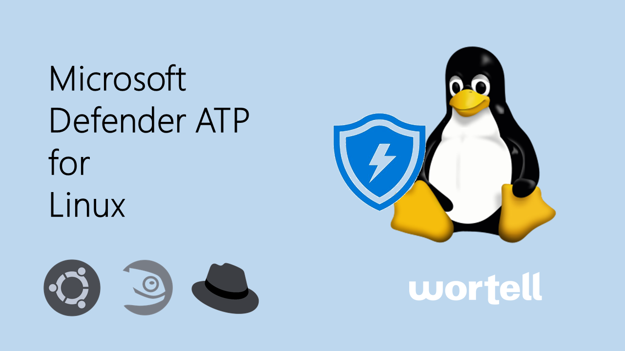 Defender ATP & Linux: trusting Microsoft to protect your open-source  workloads | by Maarten Goet | Wortell | Medium