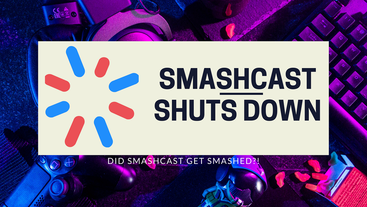 Smashcast Shuts Down?! (Why Esports killed this platform) by Sam Proof Streamers Corner Medium