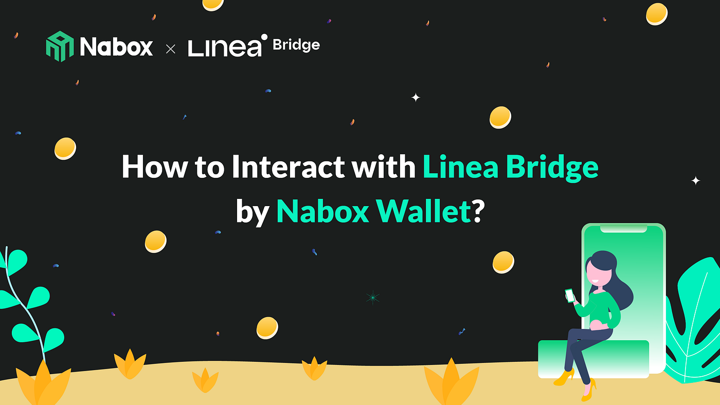How to Interact with Linea Bridge by Nabox Wallet? | by Nabox | Medium