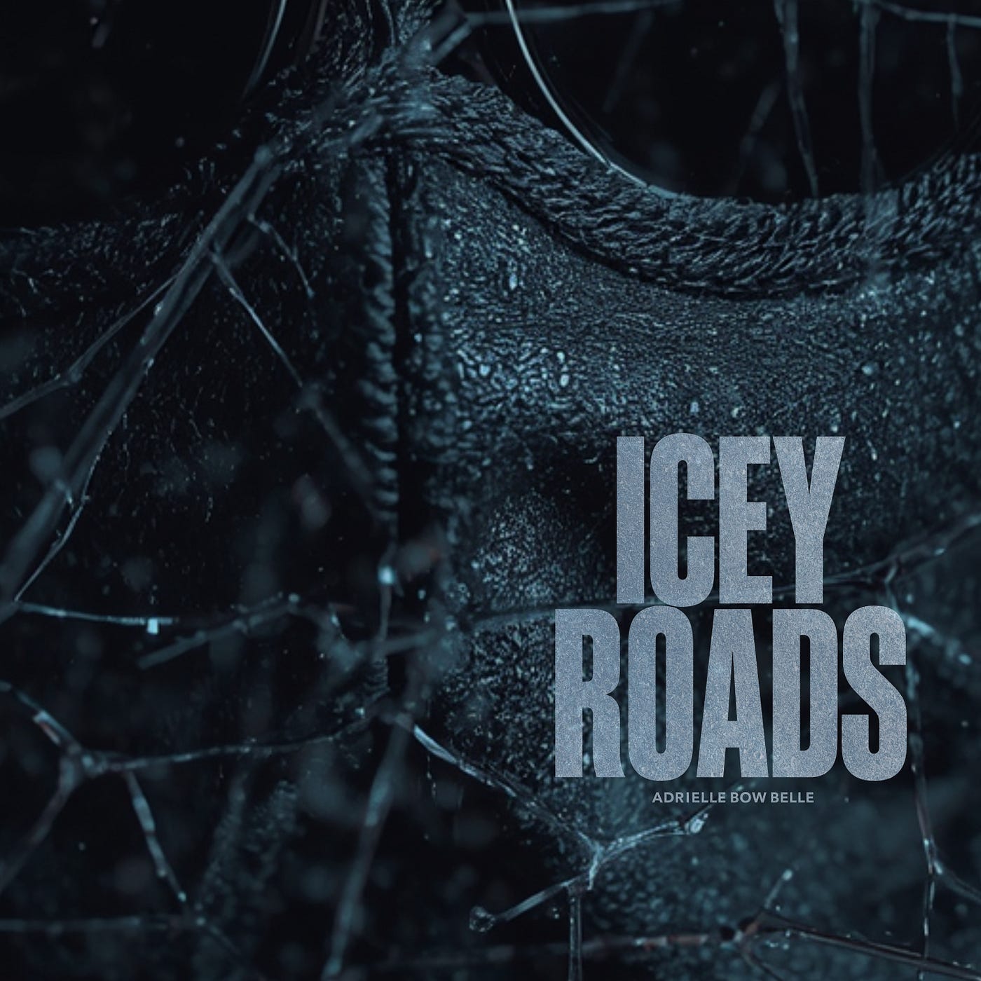 Adrielle Bow Belle — “ICEY ROADS”