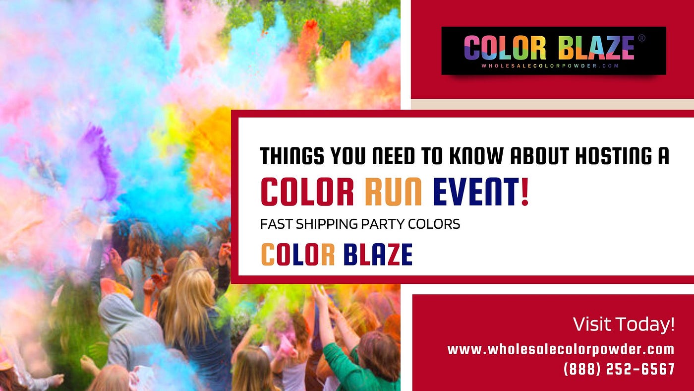 Things You Need to Know about Hosting a Color Run Event!, by Color Blaze