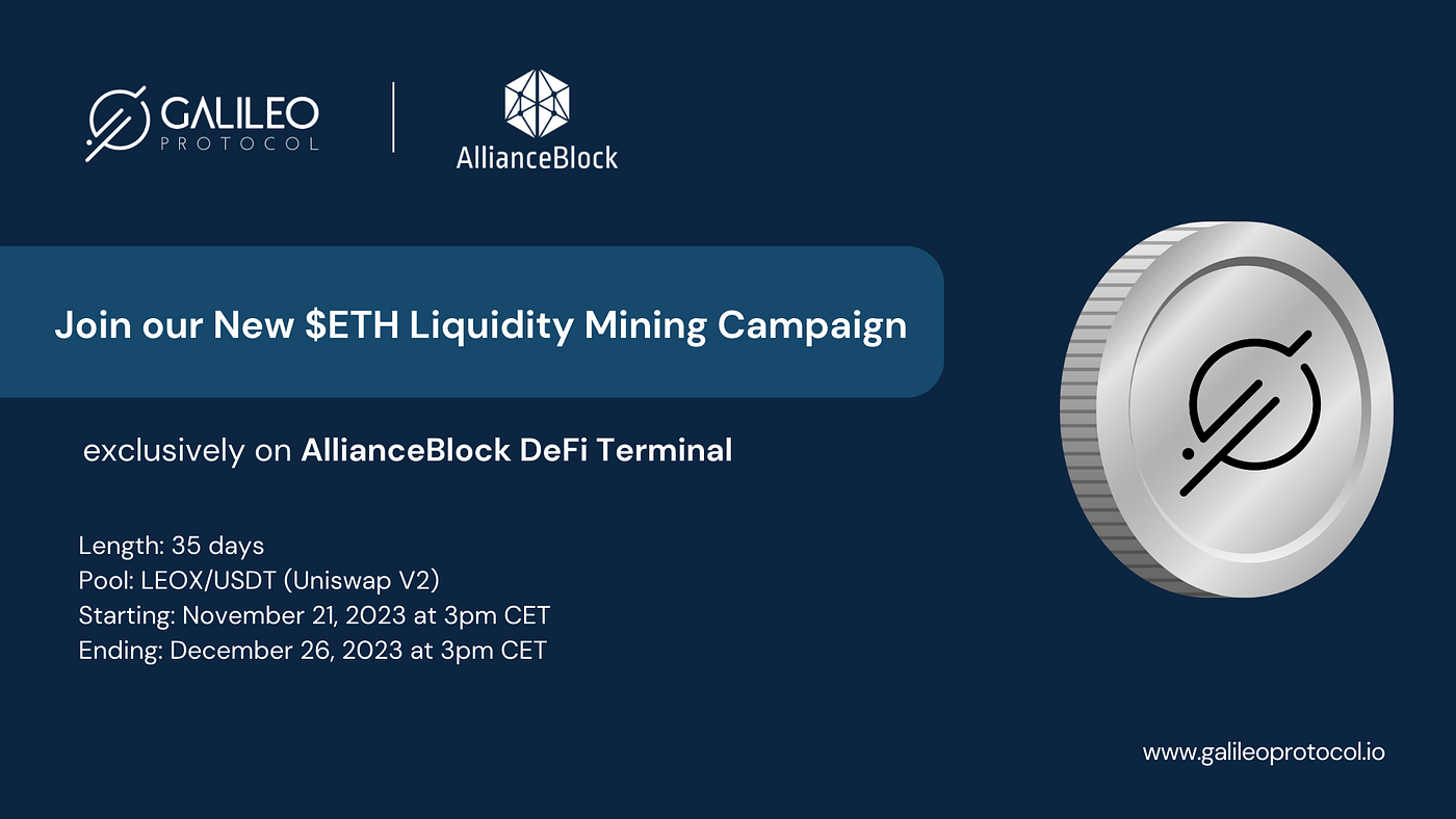 Galileo Protocol Drives Utility of $LEOX Token with AllianceBlock Powered  Liquidity Mining Campaign | by Galileo LABS | Medium