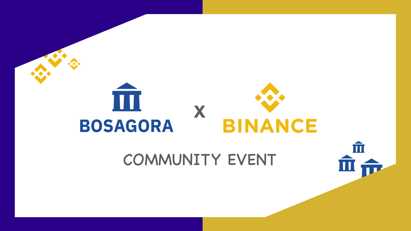 Community Event with BINANCE. 바이낸스 x 보스아고라 커뮤니티 이벤트 | by BOSagora |  BOSagora | Medium