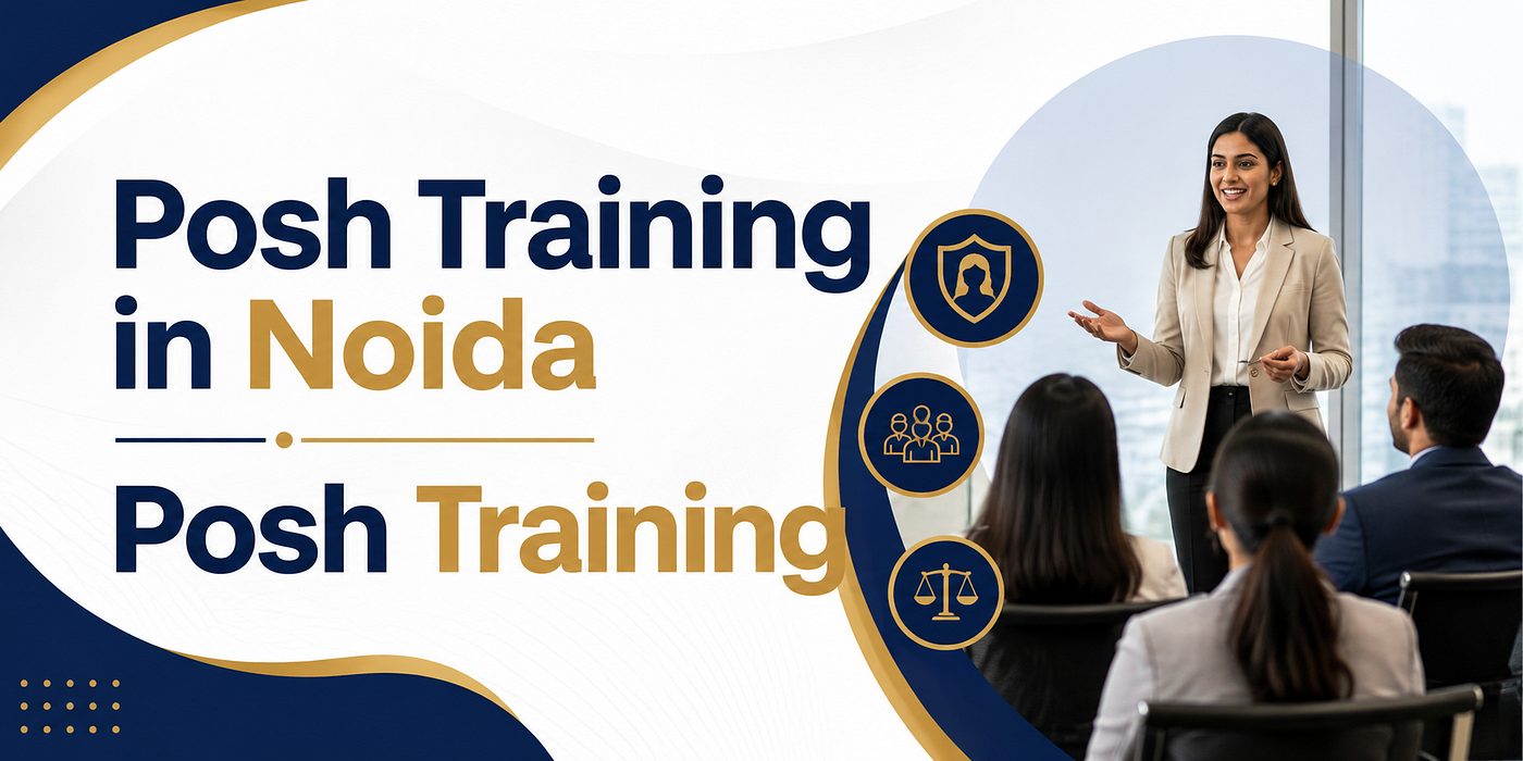 Searching for POSH Training in Noida for Growing Companies