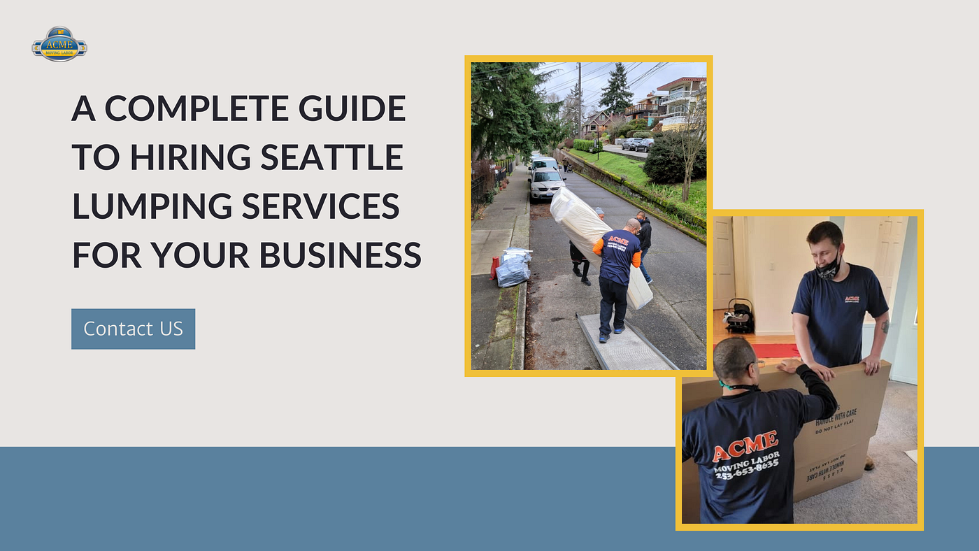 A Complete Guide to Hiring Seattle Lumping Services for Your Business