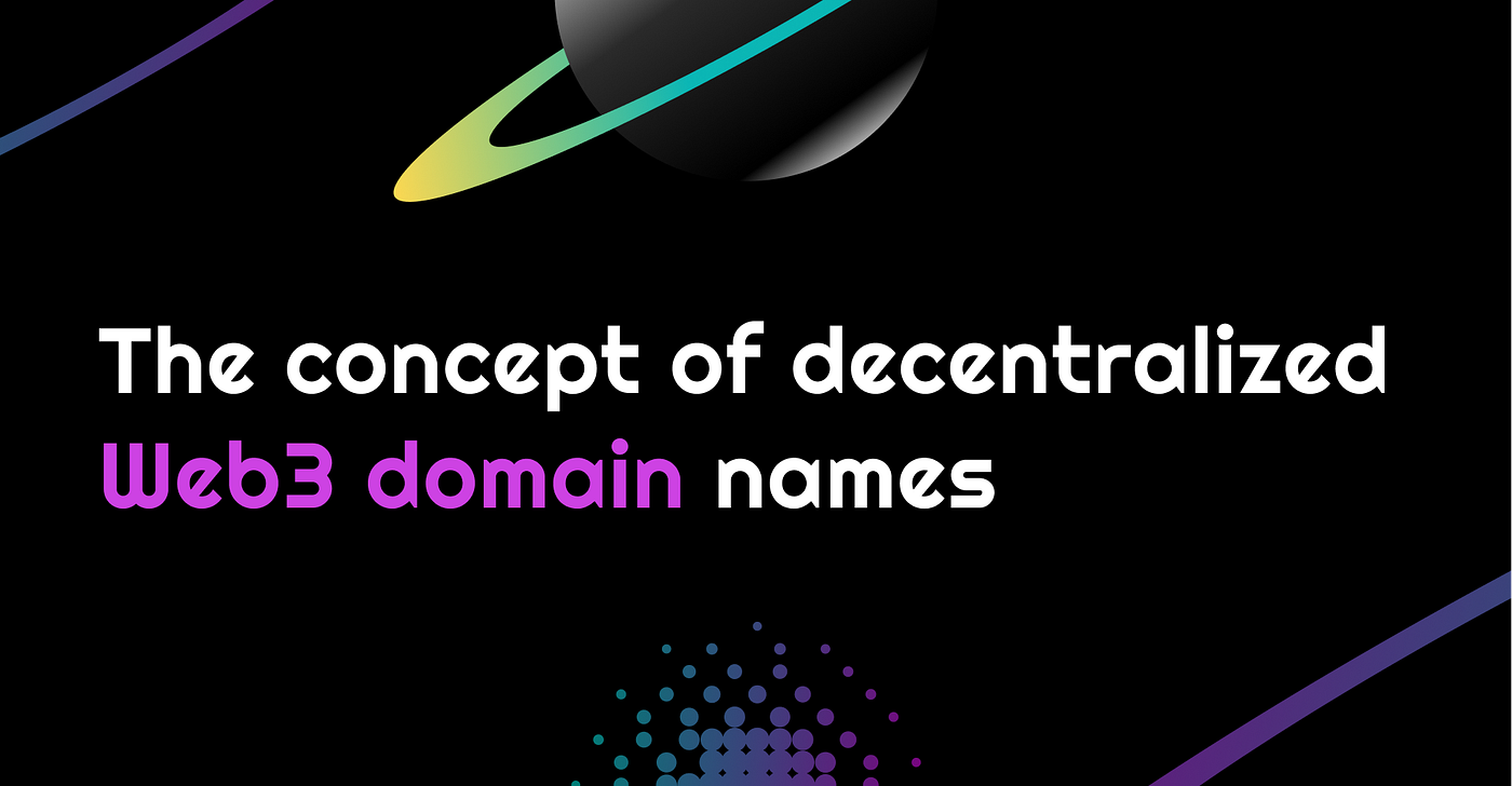 Web3 Domains: The Future of the Internet | by Matt | The Astar Bulletin |  TAB