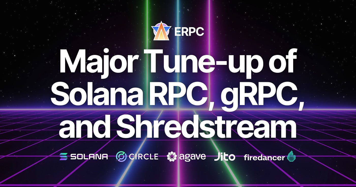 ERPC Announces Major Tune-up of Solana RPC, gRPC, and Shredstream Shared  Endpoints with Enhanced Low Latency and Stability Across All Connections |  by kishi.sol | Medium