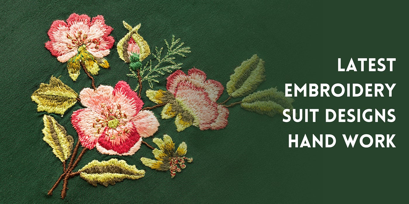 Discover the Latest Embroidery Suit Designs Hand Work — Add Hand