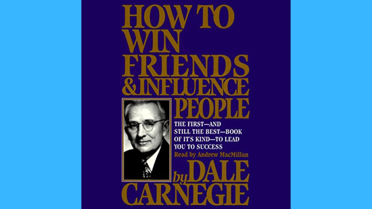 How to Win Friends and Influence People Book Review