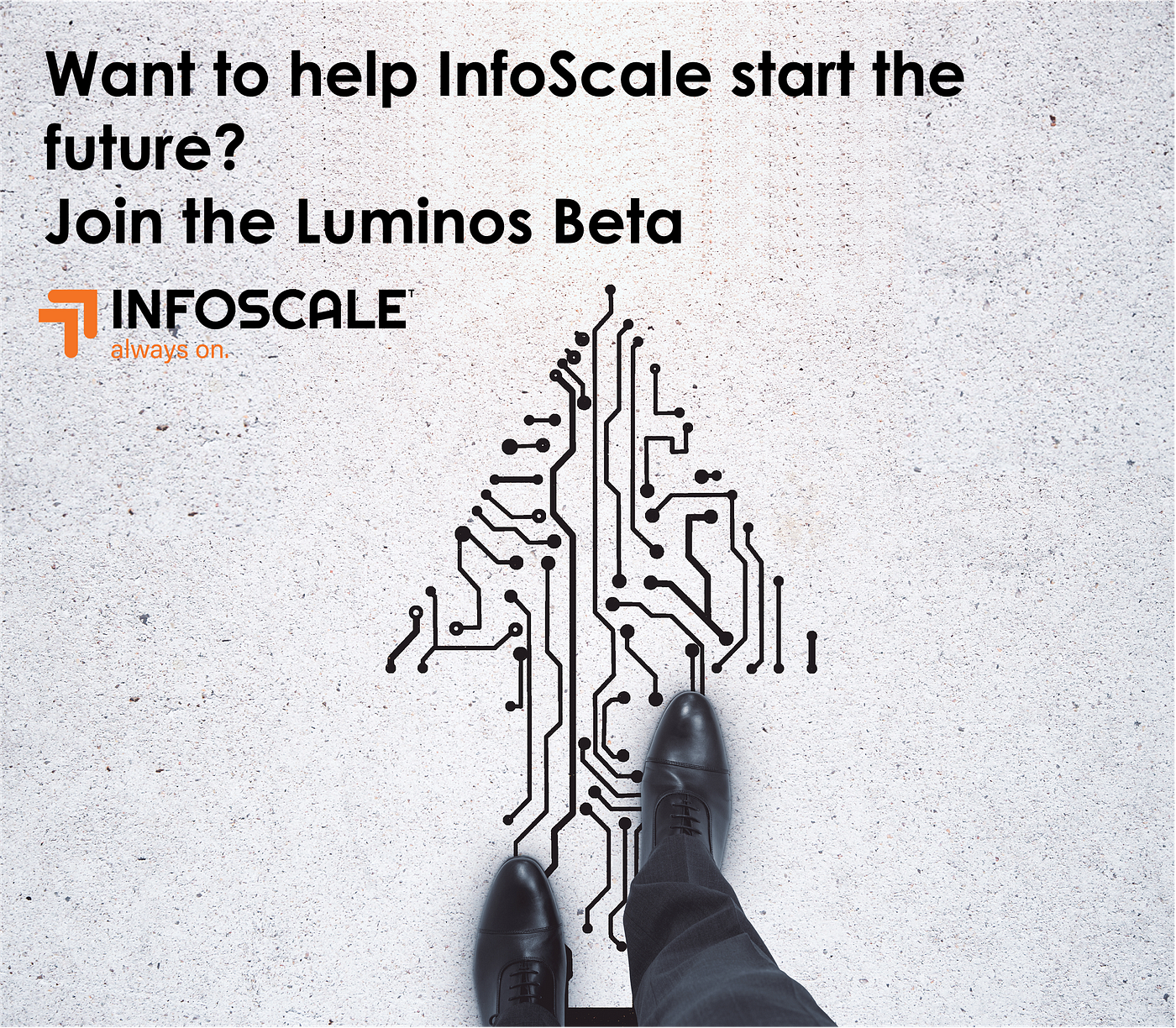 Want to help InfoScale start the future? Join the Luminos Beta