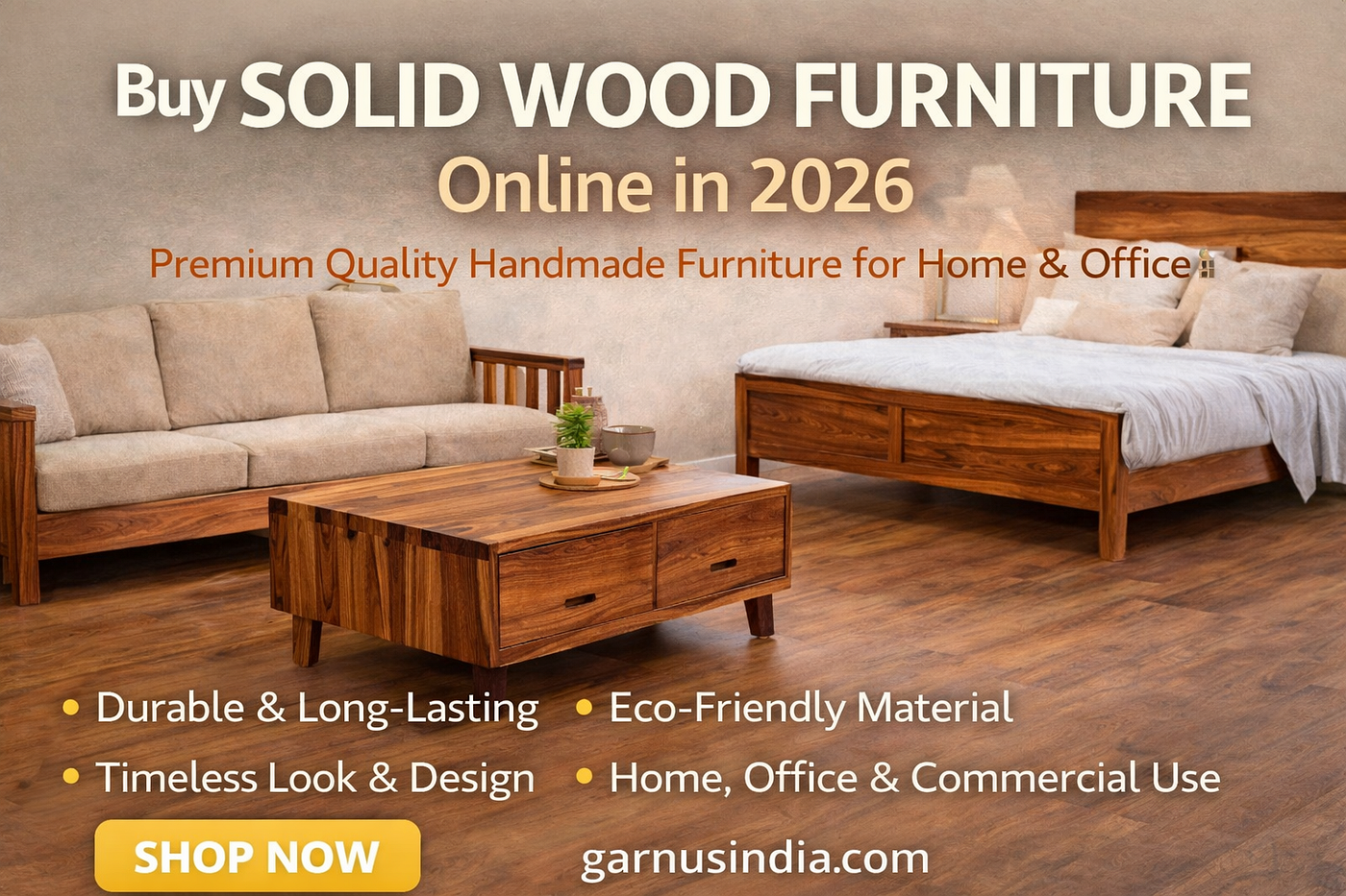 Buy Solid Wood Furniture Online — Premium Quality for Modern Living (2026 Guide)