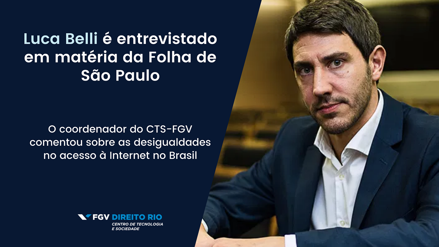 Luca Belli é entrevistado em matéria da Folha de São Paulo