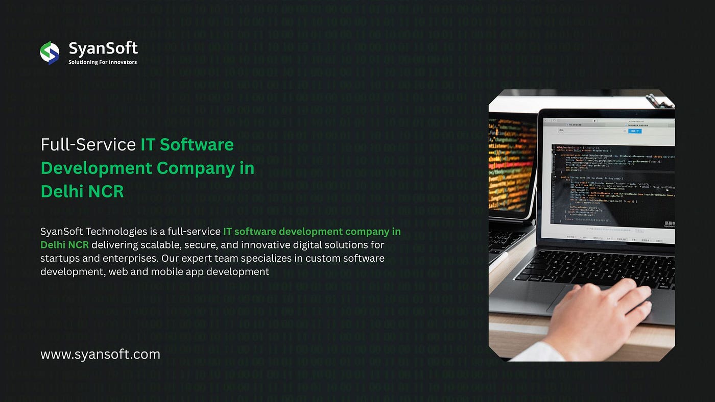 Full-Service IT Software Development Company in Delhi NCR | SyanSoft Technologies