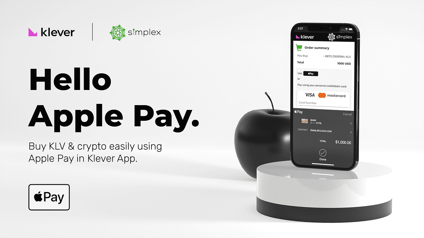 Klever Enables Apple Pay To Buy KLV & Crypto | by Yasha | Klever News |  Medium