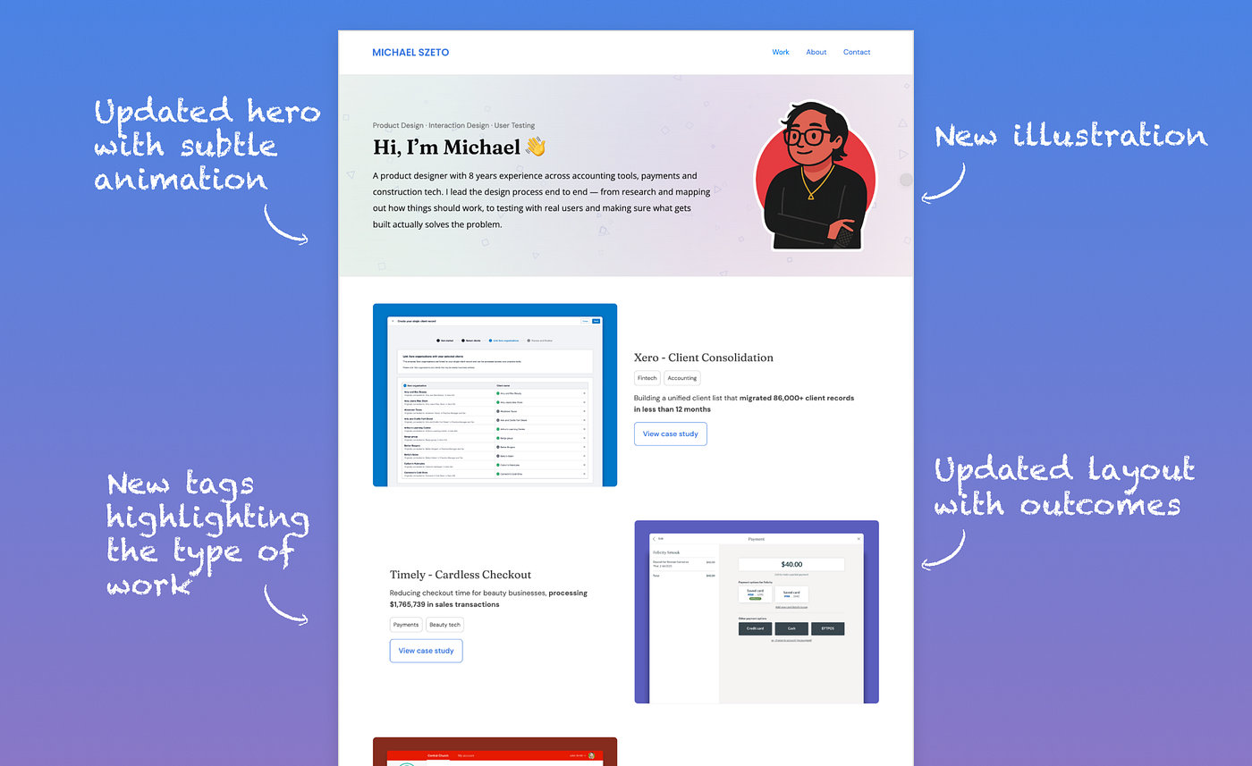 In my new portfolio I updated a lot of the IA and visual design to be more personable