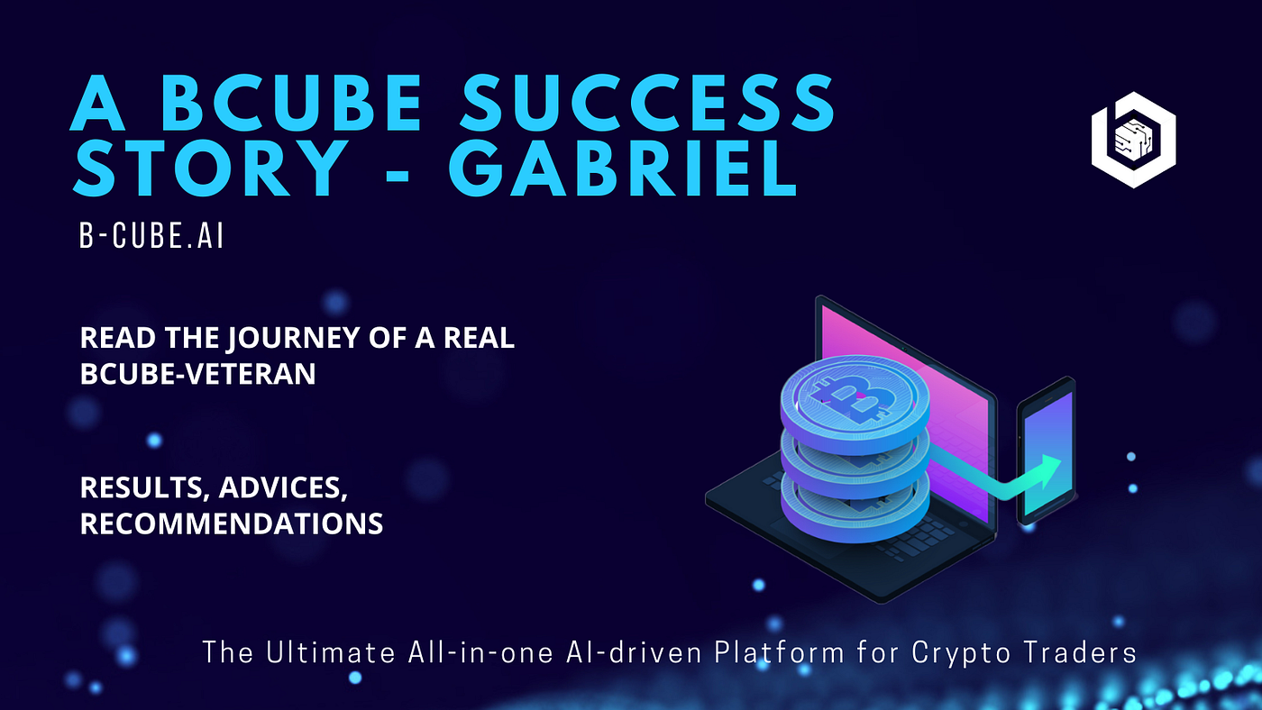 A BCUBE Success Story — Gabriel. Welcome to the first part of the BCUBE… |  by B-cube.ai | Medium
