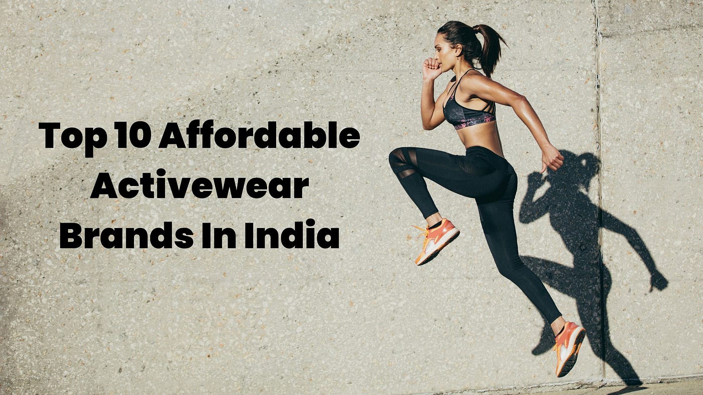 Top 10 affordable activewear brands in India, by Alstyle Fashion Brand