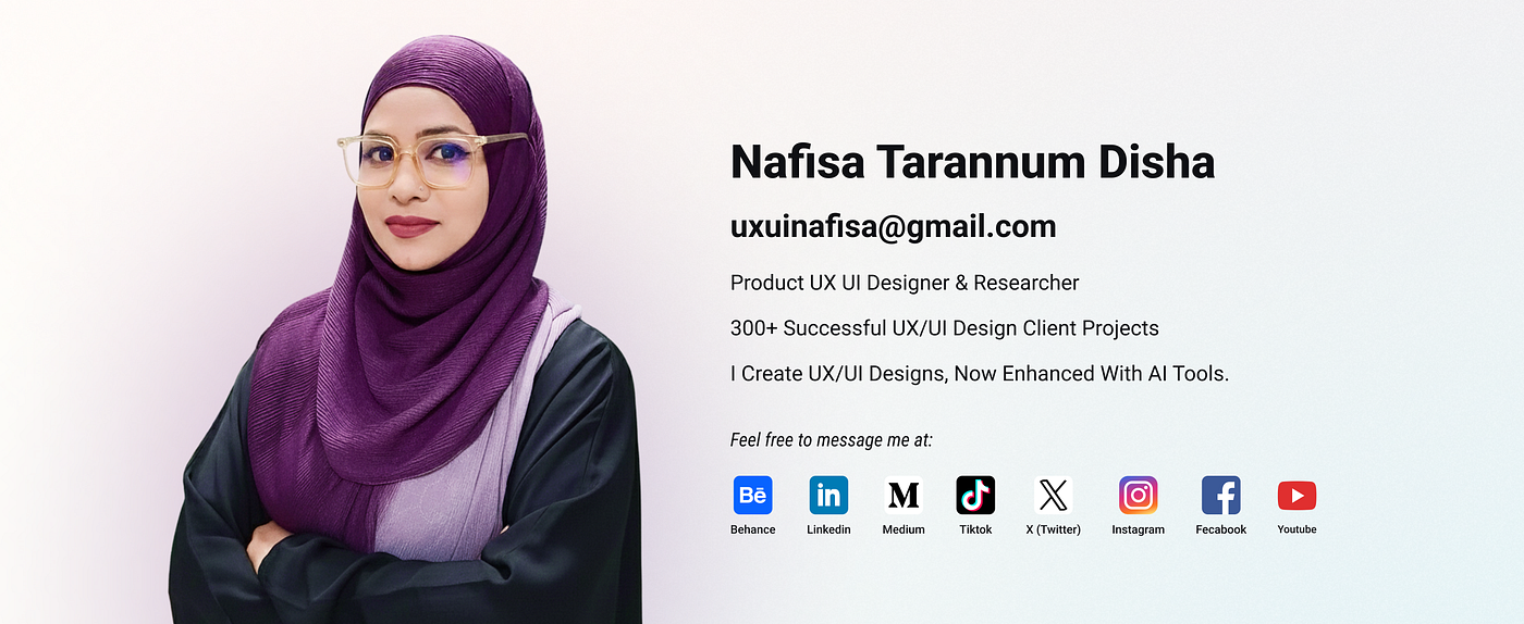 Nafisa Tarannum Disha — Product UXUI Designer | UX Researcher | Figma Approved Plugin Developer