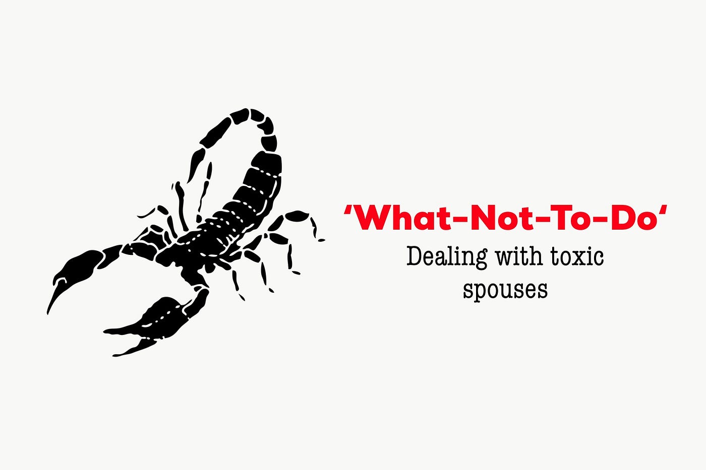 Understanding toxic ex-spouse syndrome and why they behave the way they do by Bhavna Rana What not to do Medium photo