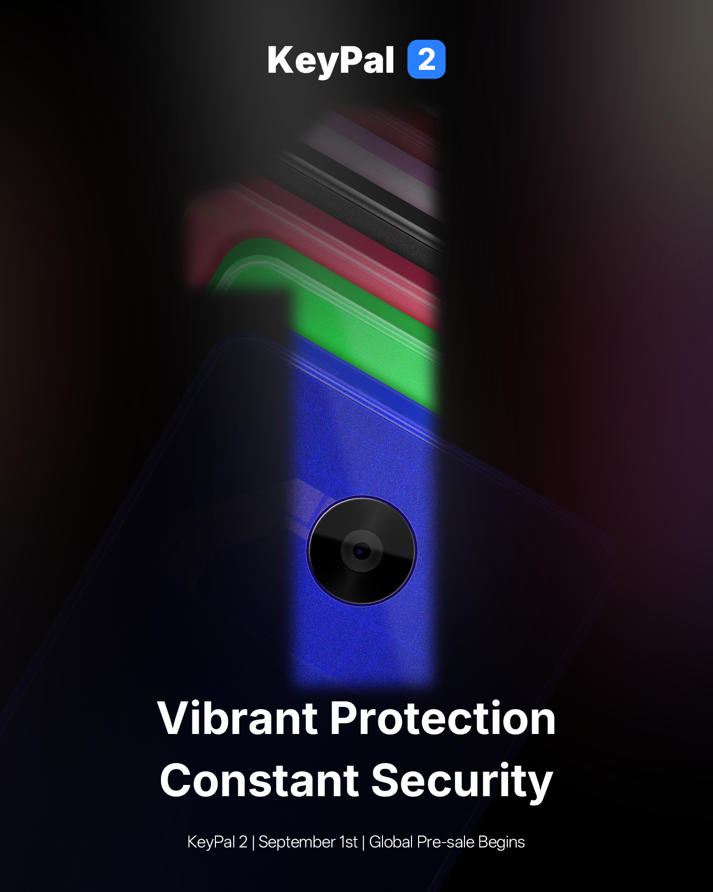 ❤️‍🔥 Vibrant Protection, Constant Security: KeyPal 2 Pre-sale — Only 1 Day Left!