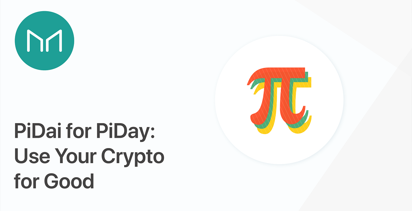 PiDai for #PiDay: Tweeting crypto for good | by MakerDAO | Medium
