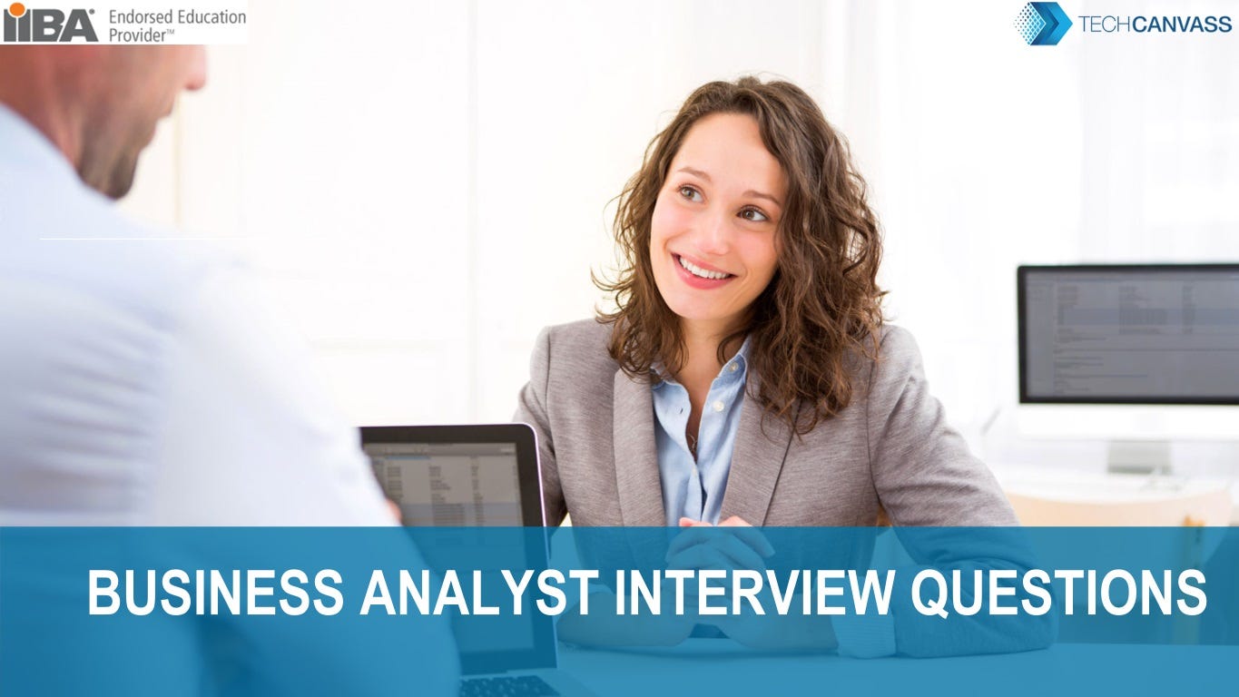 Scenario Based Interview Questions For Business Analyst, 57 OFF