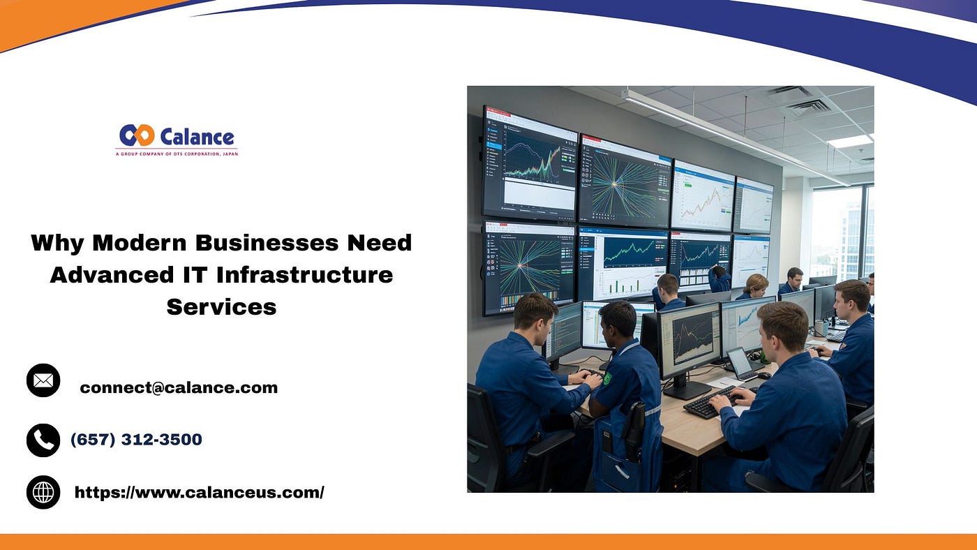 Why Modern Businesses Need Advanced IT Infrastructure Services