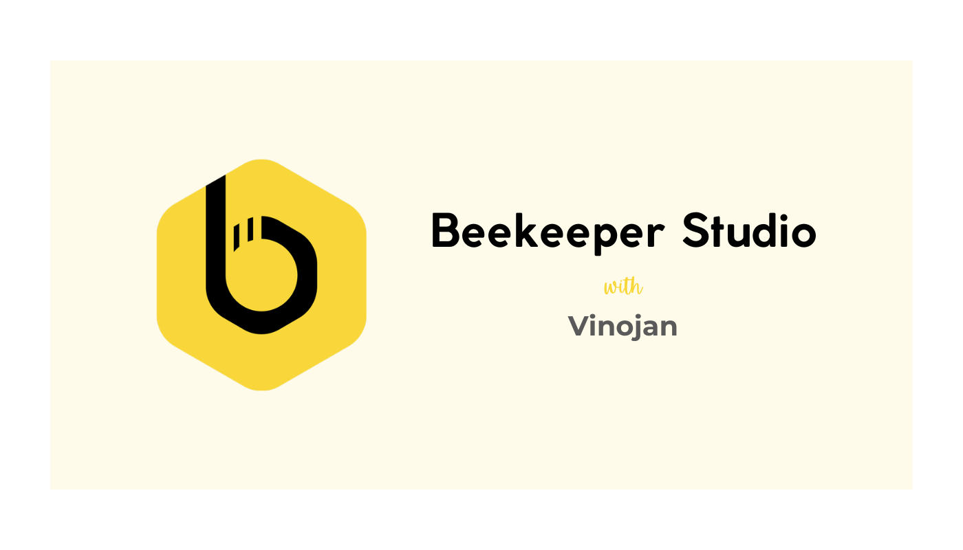 Beekeeper Studio - Reviews, Pros & Cons