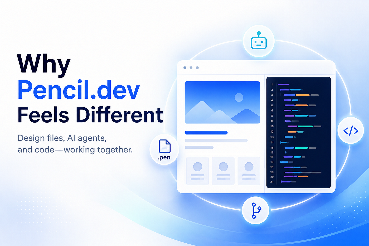 Why Pencil.dev Feels Different from Figma for AI-Driven Frontend Development