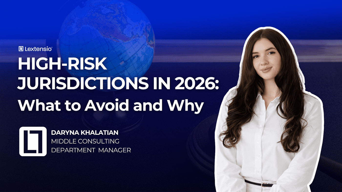 High-Risk Jurisdictions in 2026: What to Avoid and Why