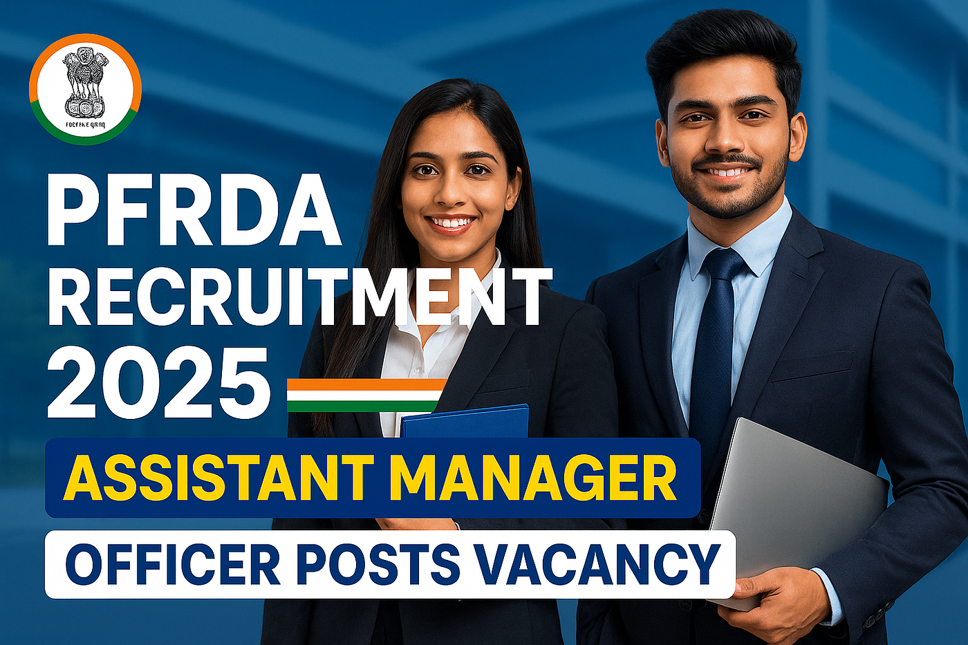 PFRDA Recruitment 2025: Apply Now for 20 Assistant Manager Vacancies, Attractive Salary- RKWC