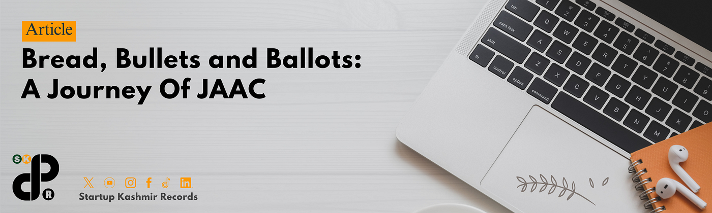 Bread, Bullets and Ballots: A Journey Of JAAC