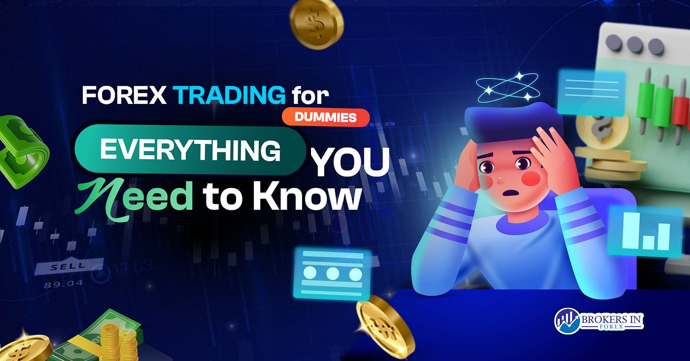 Forex Trading for Dummies: From Zero to Trading Hero