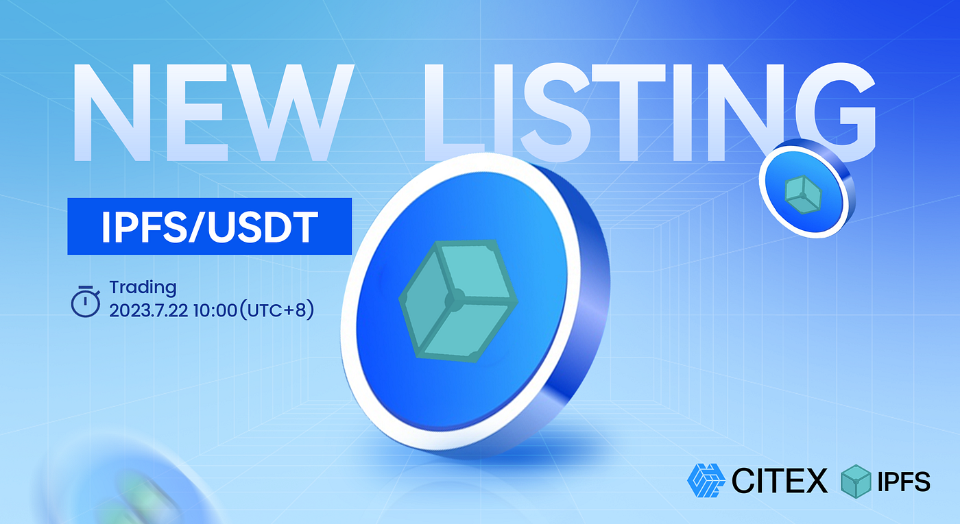 Announcement on the Listing of IPFS (Interstellar Power Flash System） on CITEX  Exchange | by CITEX | Medium