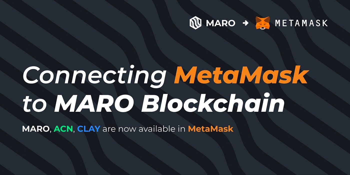 Connecting MetaMask to MARO Blockchain | by maro | Maro — Official Blog |  Medium