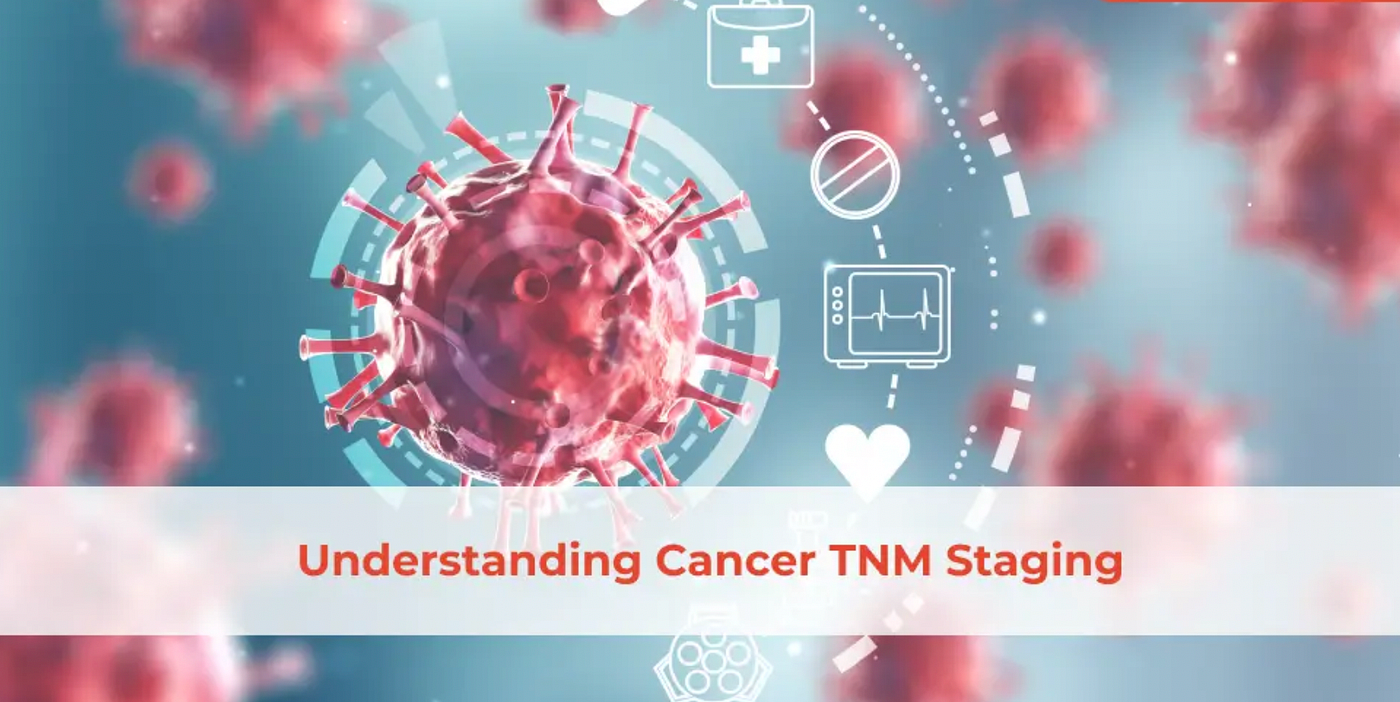 TNM Staging for Cancer