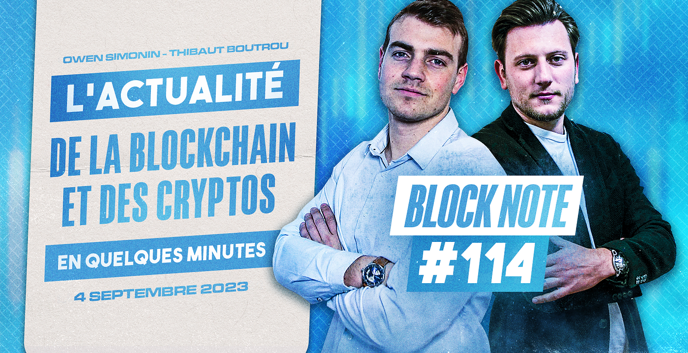 Block-Note N°114 | 4 Septembre 2023 | by OAK Research | Medium