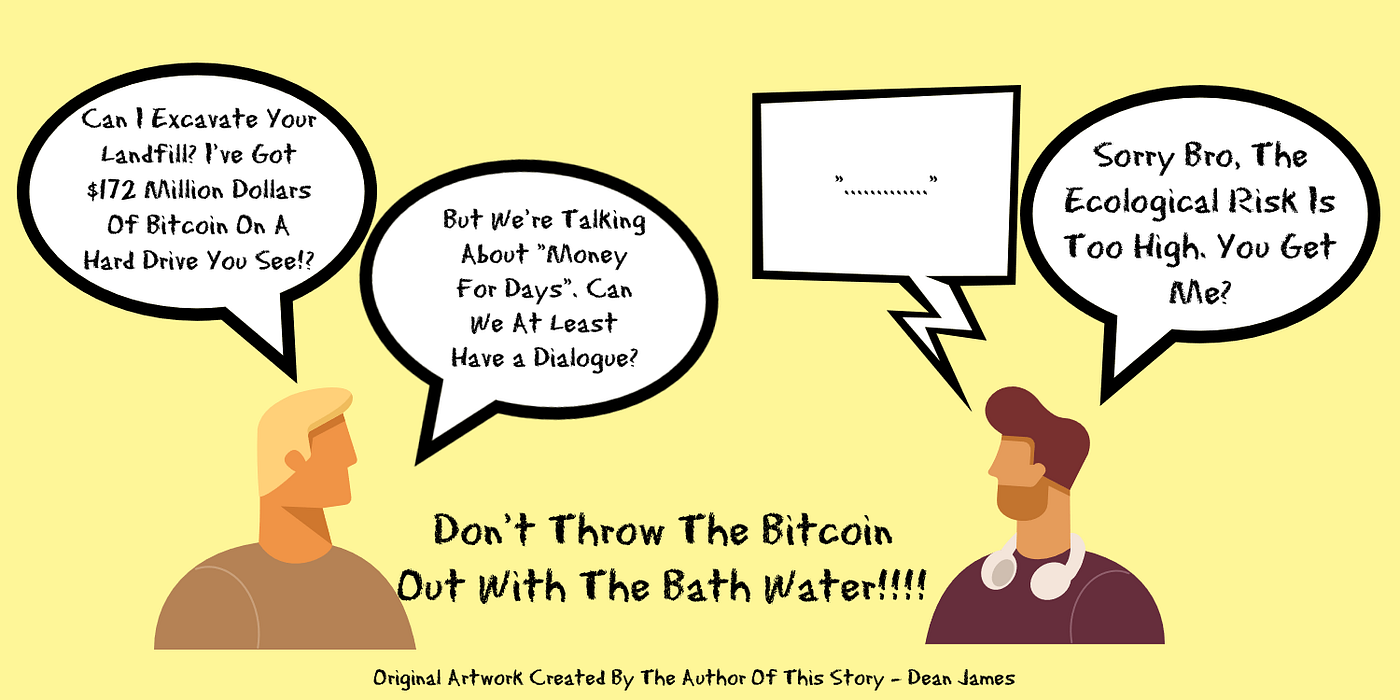 $172 Million Dollars Worth Of Bitcoin Stuck In A Landfill? | by Dean James  | Medium