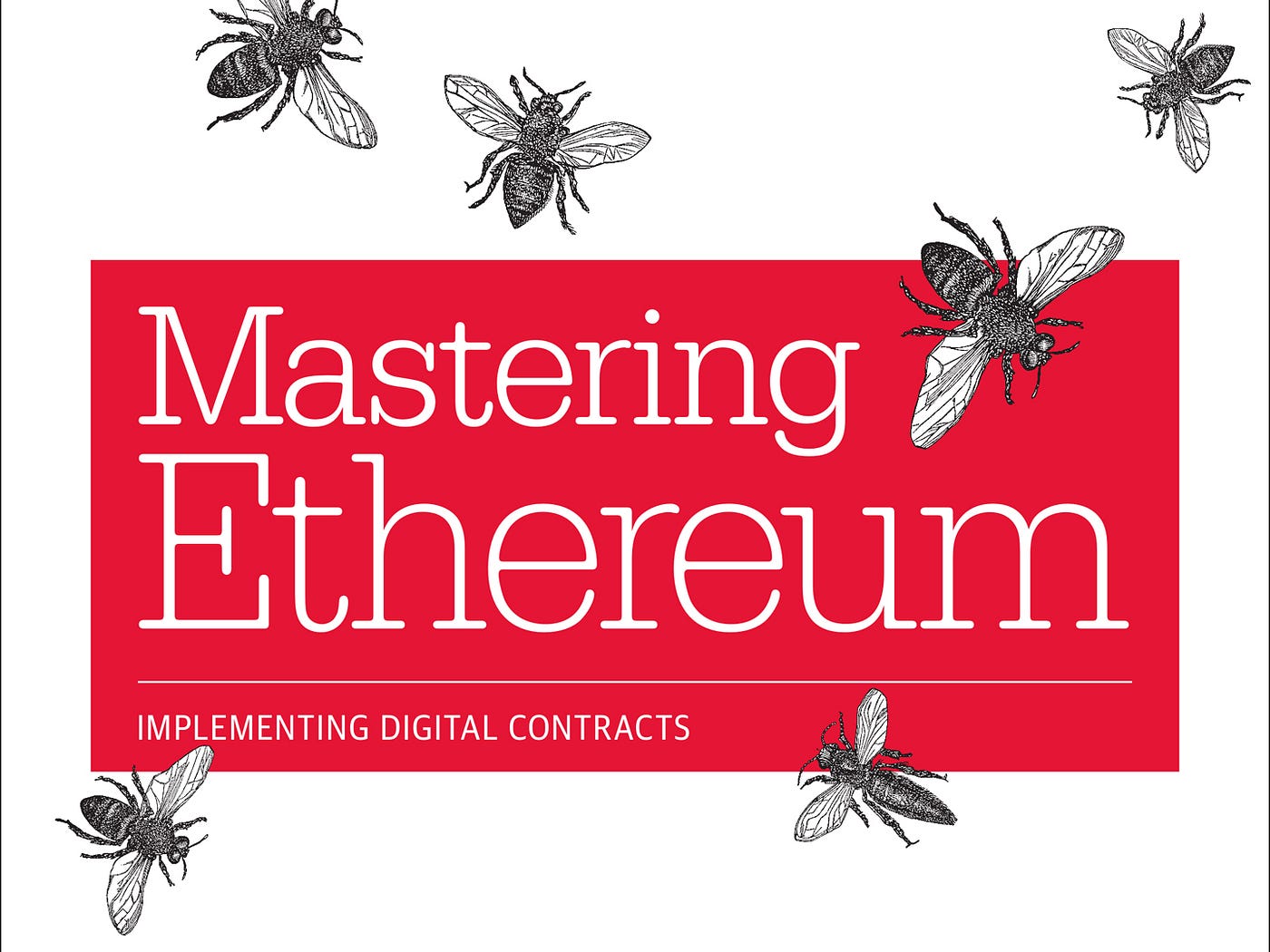 Mastering Ethereum, by Andreas Antonopoulos and Gavin Wood | by Giulio  Prisco | ChainRift Research | Medium